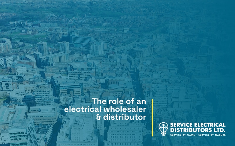 The role of an electrical wholesaler & distributor